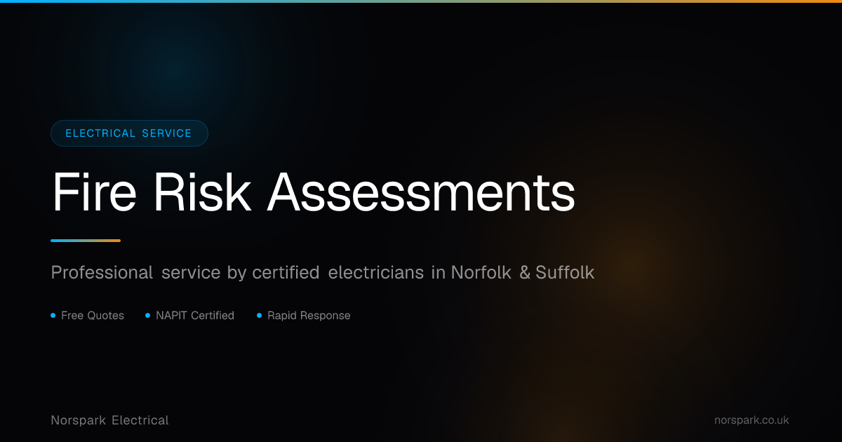 Fire Risk Assessments in Onehouse | IP14 Electrician | Norspark